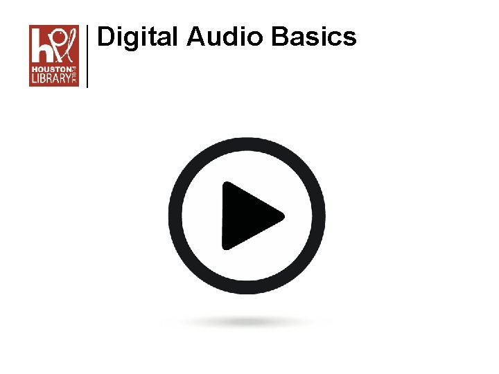 Digital Audio Basics 