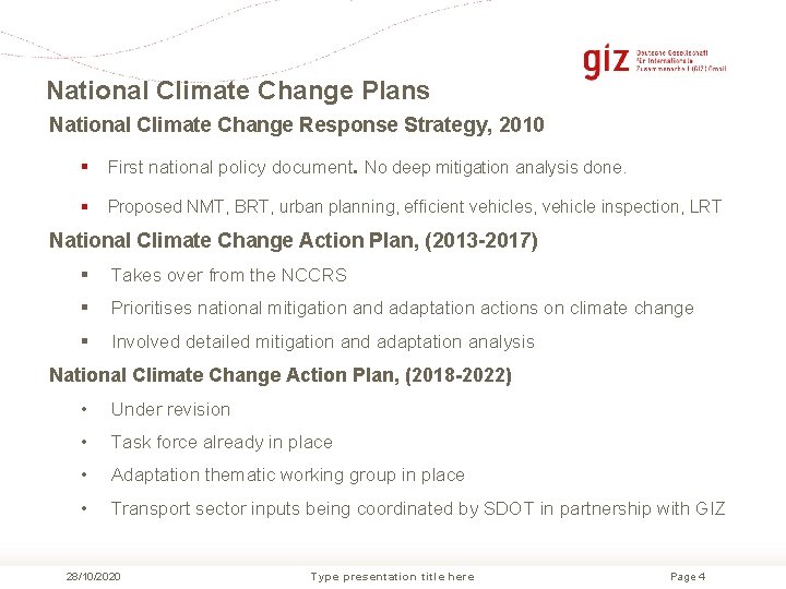 National Climate Change Plans National Climate Change Response Strategy, 2010 § First national policy