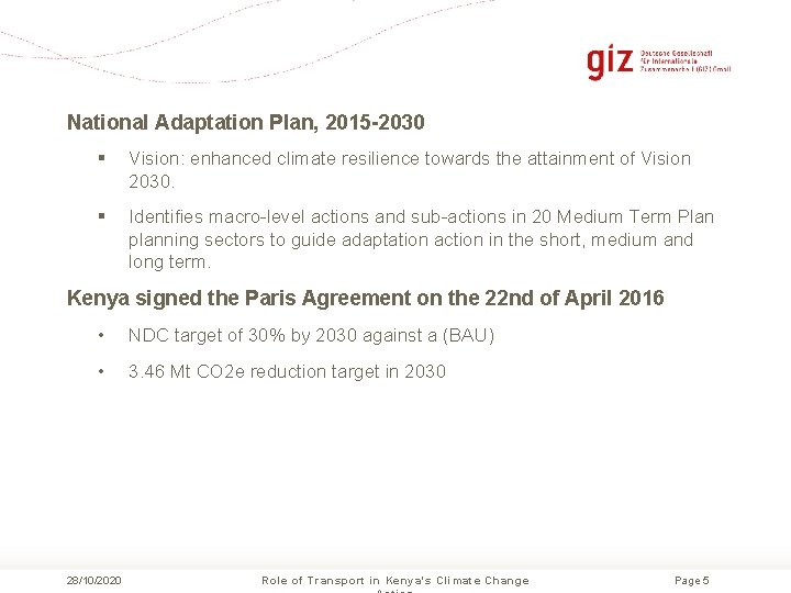 National Adaptation Plan, 2015 -2030 § Vision: enhanced climate resilience towards the attainment of