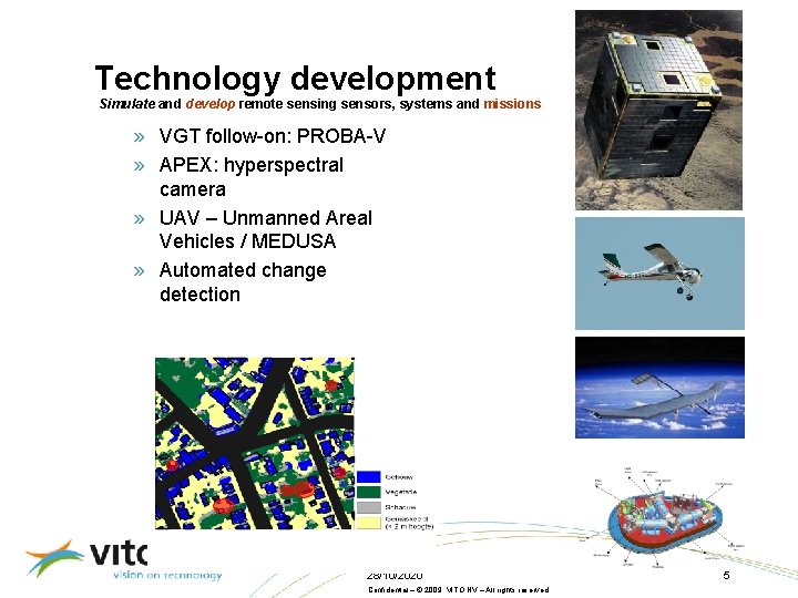 Technology development Simulate and develop remote sensing sensors, systems and missions » VGT follow-on: