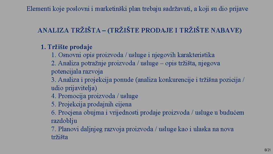 Elementi koje poslovni i marketinški plan trebaju sadržavati, a koji su dio prijave ANALIZA