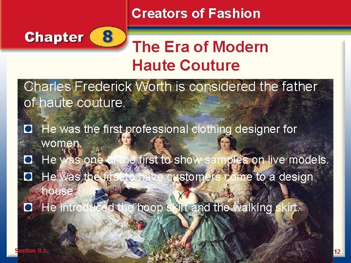 Creators of Fashion The Era of Modern Haute Couture Charles Frederick Worth is considered