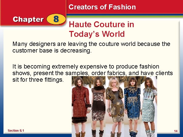 Creators of Fashion Haute Couture in Today’s World Many designers are leaving the couture