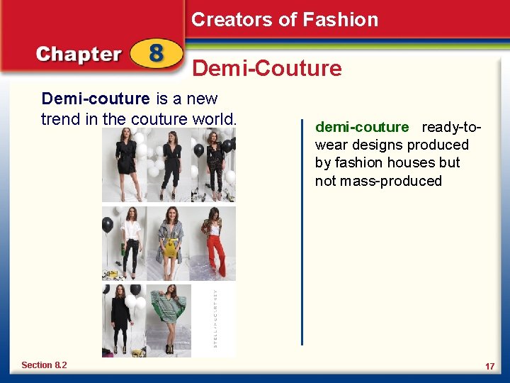Creators of Fashion Demi-Couture Demi-couture is a new trend in the couture world. Section