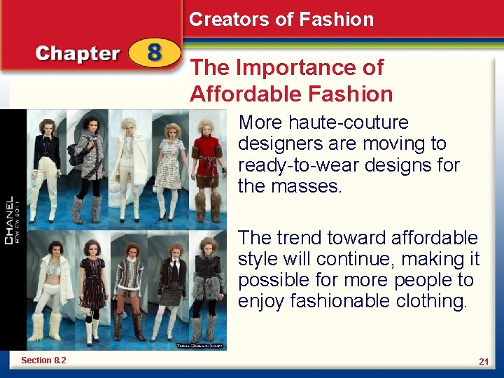 Creators of Fashion The Importance of Affordable Fashion More haute-couture designers are moving to