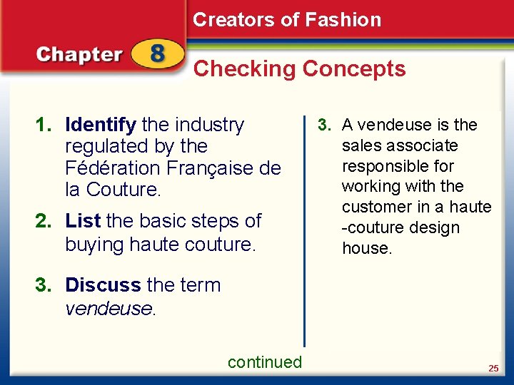 Creators of Fashion Checking Concepts 1. Identify the industry regulated by the Fédération Française