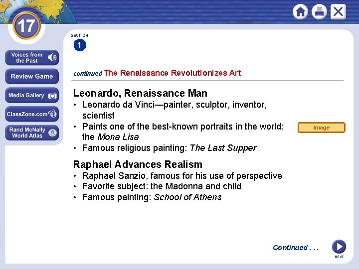 SECTION 1 continued The Renaissance Revolutionizes Art Leonardo, Renaissance Man • Leonardo da Vinci—painter,