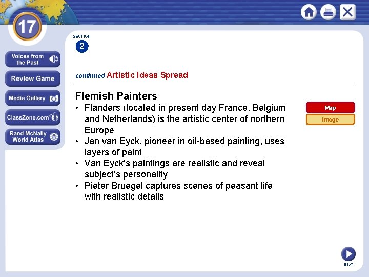 SECTION 2 continued Artistic Ideas Spread Flemish Painters • Flanders (located in present day