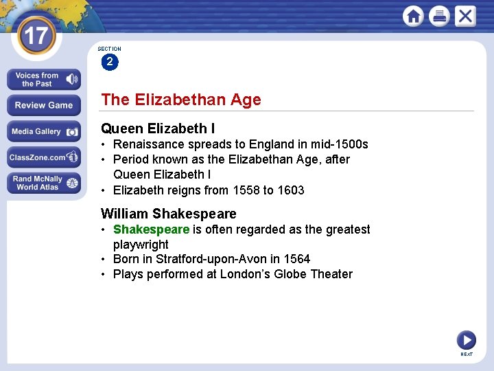 SECTION 2 The Elizabethan Age Queen Elizabeth I • Renaissance spreads to England in