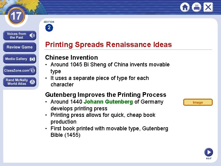 SECTION 2 Printing Spreads Renaissance Ideas Chinese Invention • Around 1045 Bi Sheng of