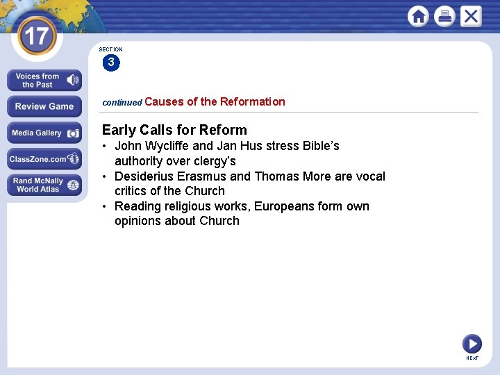 SECTION 3 continued Causes of the Reformation Early Calls for Reform • John Wycliffe