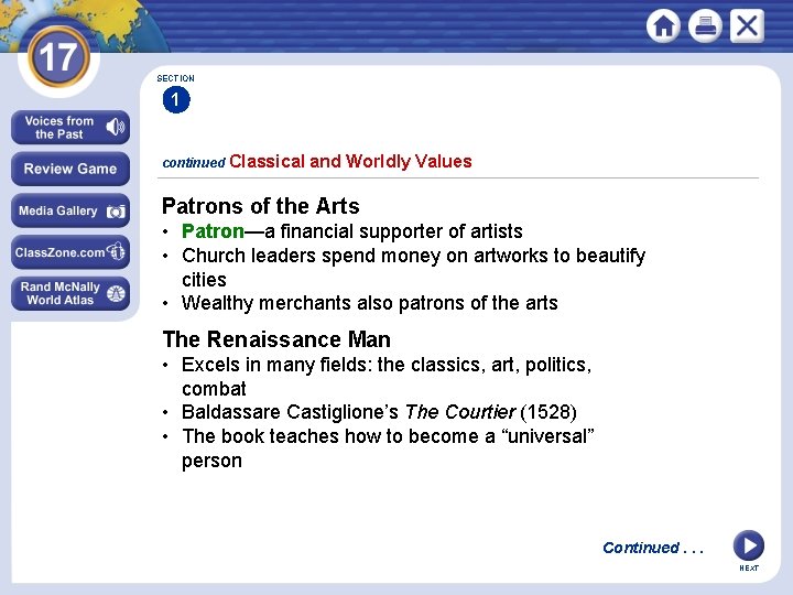 SECTION 1 continued Classical and Worldly Values Patrons of the Arts • Patron—a financial