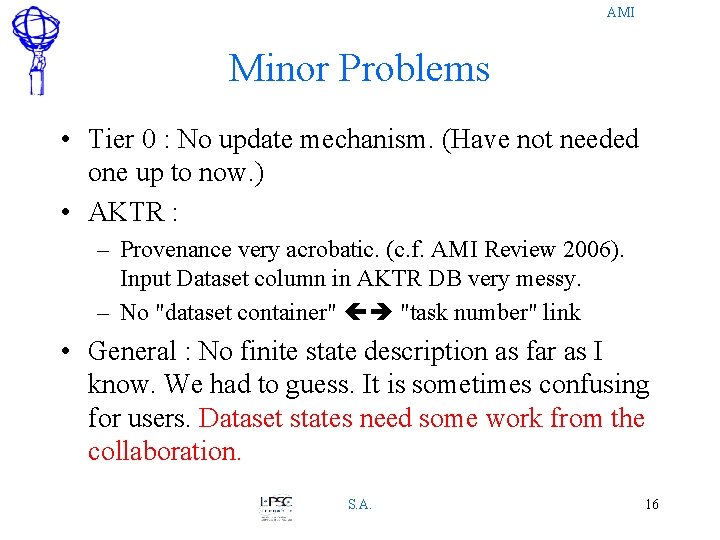 AMI Minor Problems • Tier 0 : No update mechanism. (Have not needed one