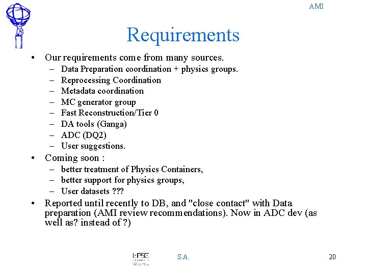 AMI Requirements • Our requirements come from many sources. – – – – Data AMI Requirements • Our requirements come from many sources. – – – – Data