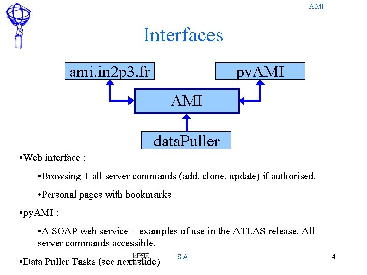 AMI Interfaces ami. in 2 p 3. fr py. AMI data. Puller • Web