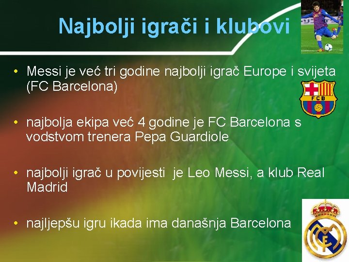 Najbolji igrači i klubovi • Messi je već tri godine najbolji igrač Europe i