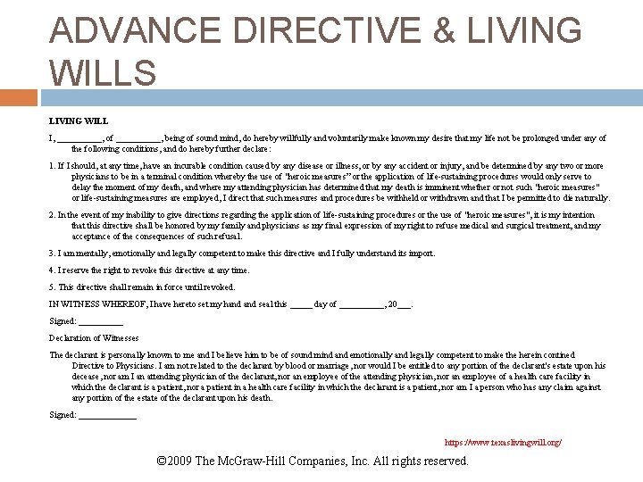 ADVANCE DIRECTIVE & LIVING WILLS LIVING WILL I, _____, of _____, being of sound