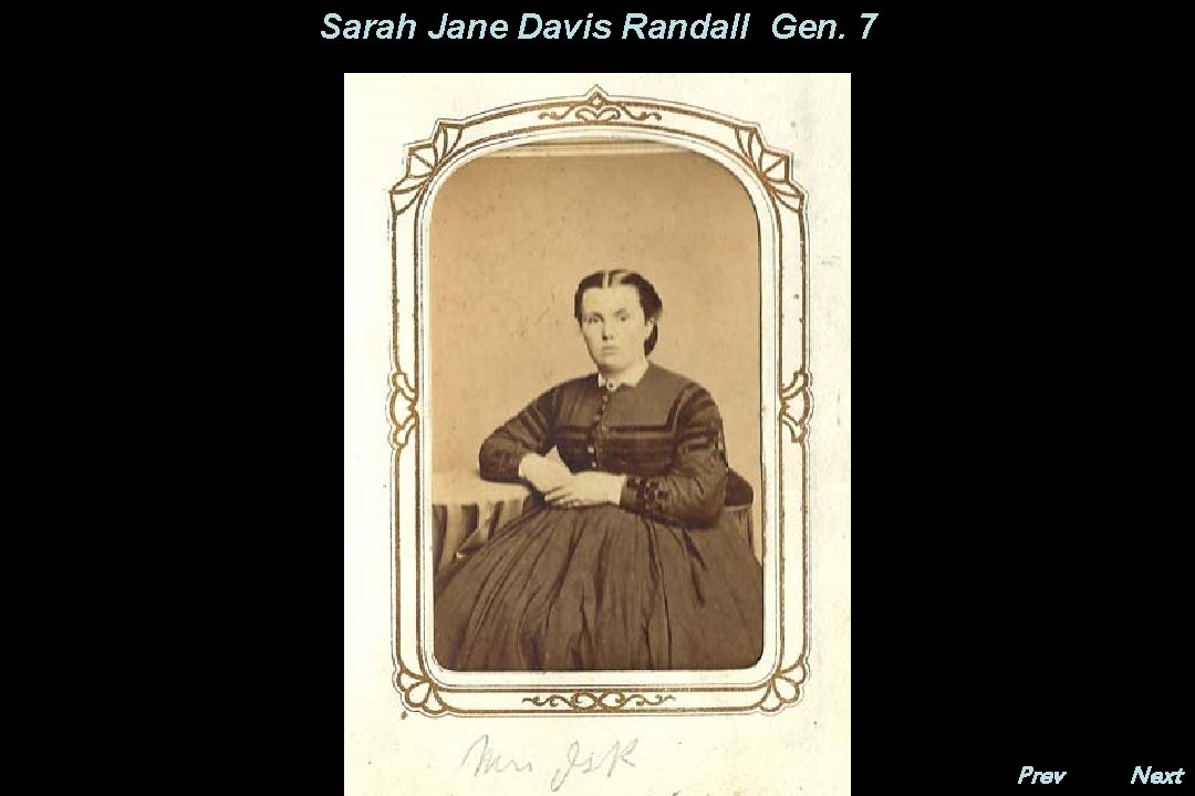 Sarah Jane Davis Randall Gen. 7 Prev. Next 