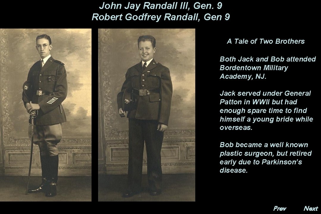 John Jay Randall III, Gen. 9 Robert Godfrey Randall, Gen 9 A Tale of