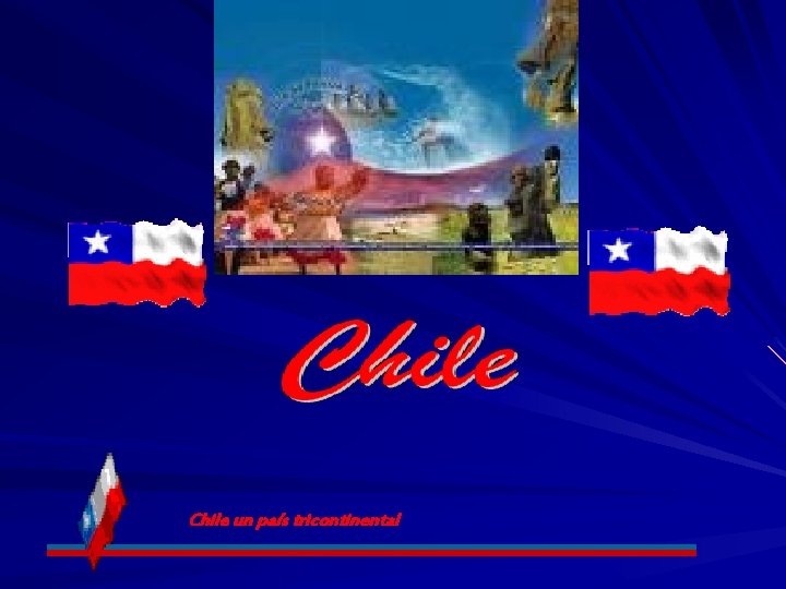  Chile un país tricontinental 