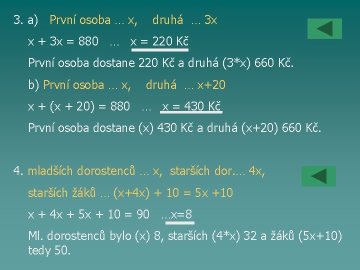 3. a) První osoba … x, druhá … 3 x x + 3 x