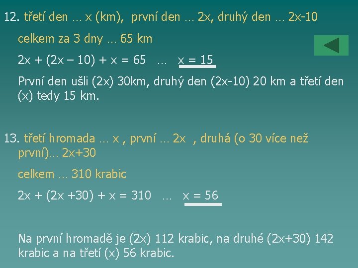 12. třetí den … x (km), první den … 2 x, druhý den …