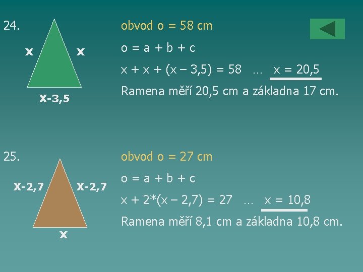 24. obvod o = 58 cm x x o=a+b+c x + (x – 3,