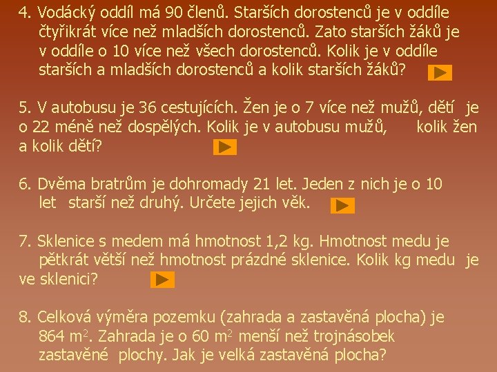 4. Vodácký oddíl má 90 členů. Starších dorostenců je v oddíle čtyřikrát více než