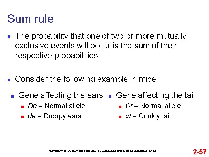 Sum rule n n n The probability that one of two or more mutually