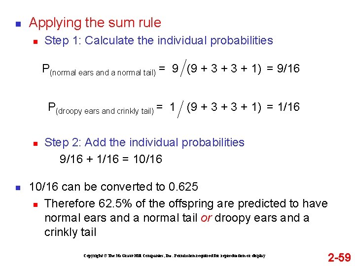 n Applying the sum rule n Step 1: Calculate the individual probabilities P(normal ears