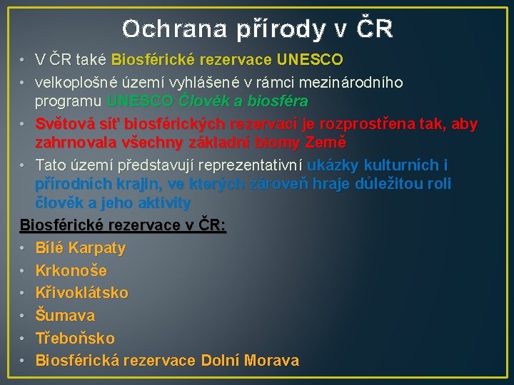 Ochrana přírody v ČR • V ČR také Biosférické rezervace UNESCO • velkoplošné území