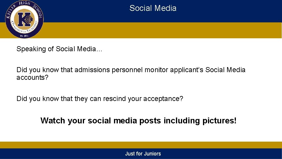 Social Media Speaking of Social Media… Did you know that admissions personnel monitor applicant’s