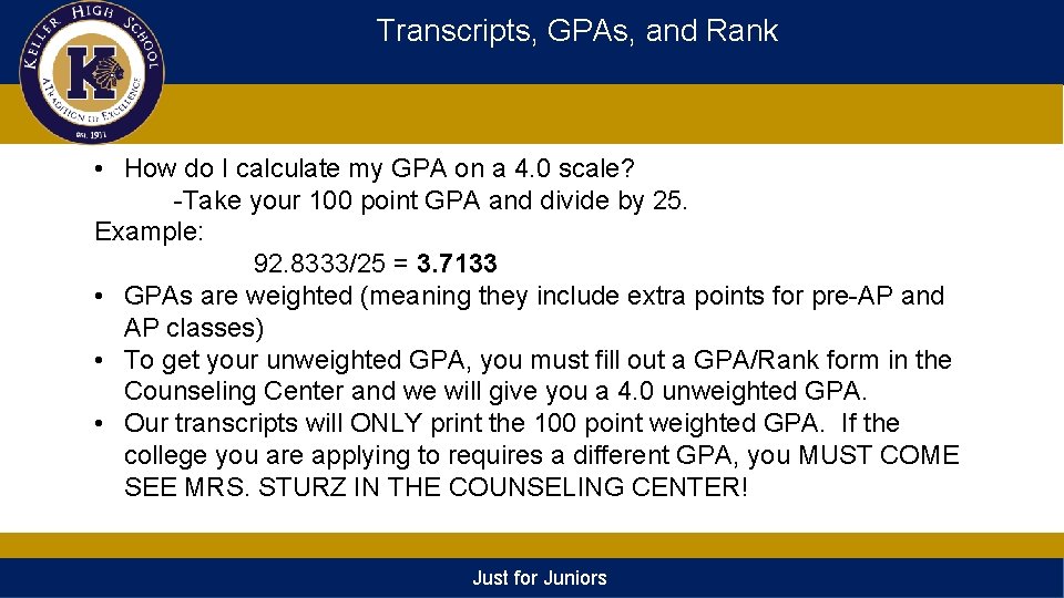 Transcripts, GPAs, and Rank • How do I calculate my GPA on a 4.