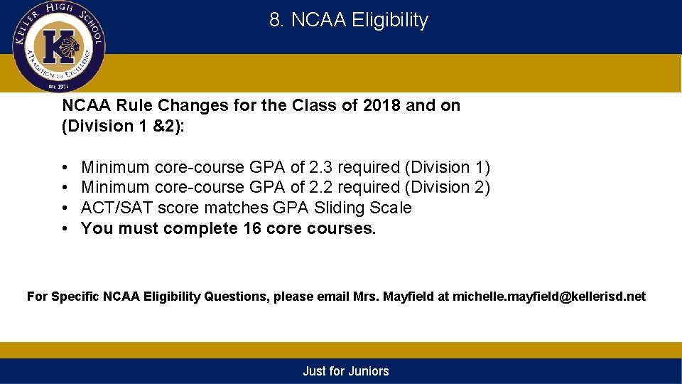 8. NCAA Eligibility NCAA Rule Changes for the Class of 2018 and on (Division