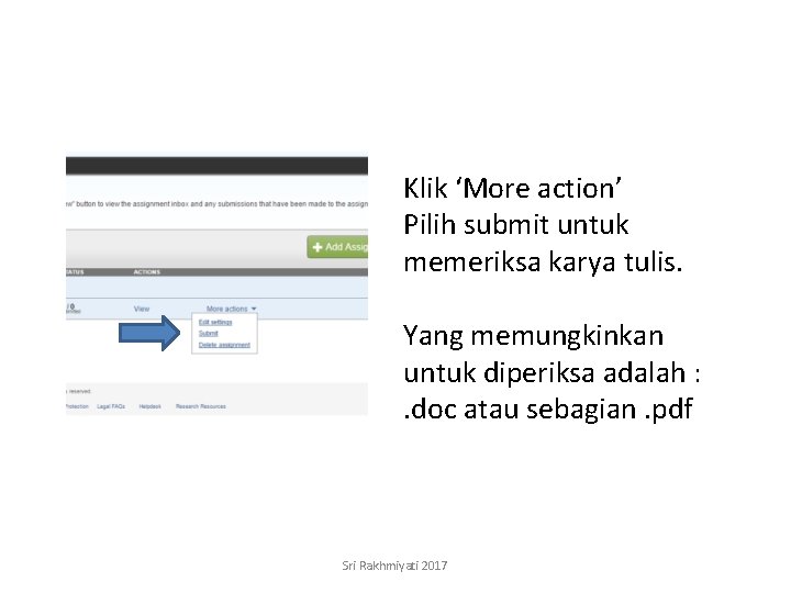 Klik ‘More action’ Pilih submit untuk memeriksa karya tulis. Yang memungkinkan untuk diperiksa adalah