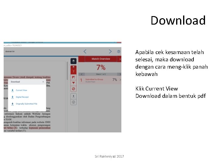 Download Apabila cek kesamaan telah selesai, maka download dengan cara meng-klik panah kebawah Klik