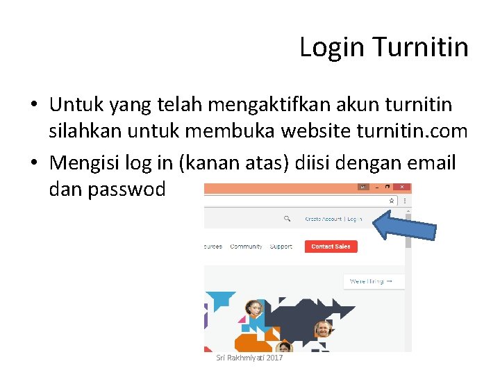 Login Turnitin • Untuk yang telah mengaktifkan akun turnitin silahkan untuk membuka website turnitin.