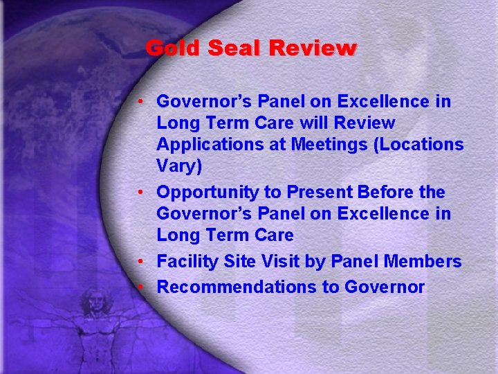 Gold Seal Review • Governor’s Panel on Excellence in Long Term Care will Review