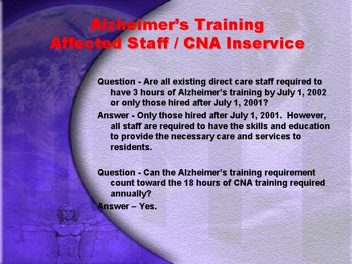 Alzheimer’s Training Affected Staff / CNA Inservice Question - Are all existing direct care