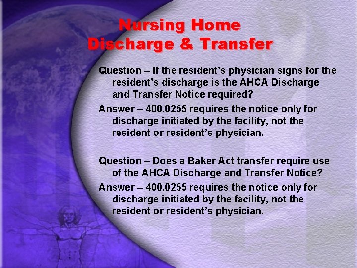 Nursing Home Discharge & Transfer Question – If the resident’s physician signs for the