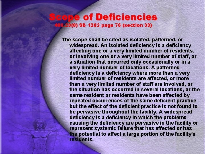 Scope of Deficiencies 400. 23(8) SB 1202 page 76 (section 33) The scope shall