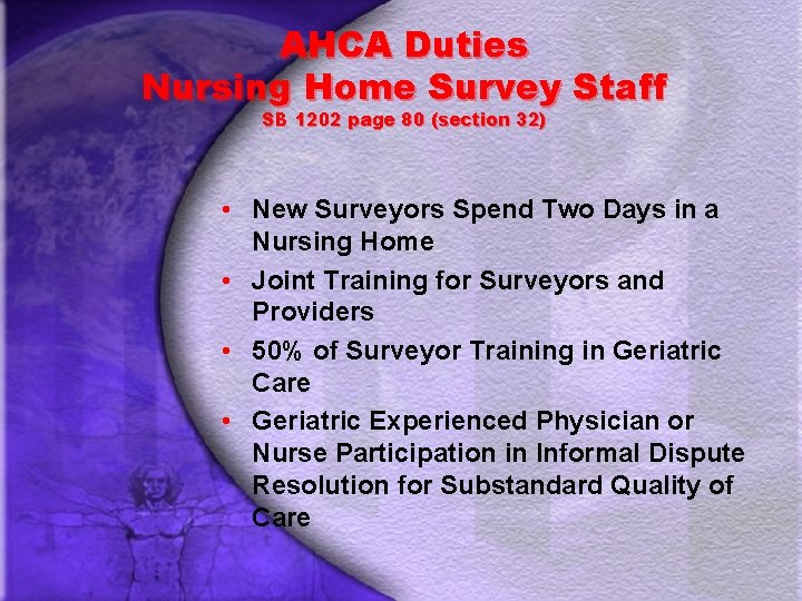 AHCA Duties Nursing Home Survey Staff SB 1202 page 80 (section 32) • New