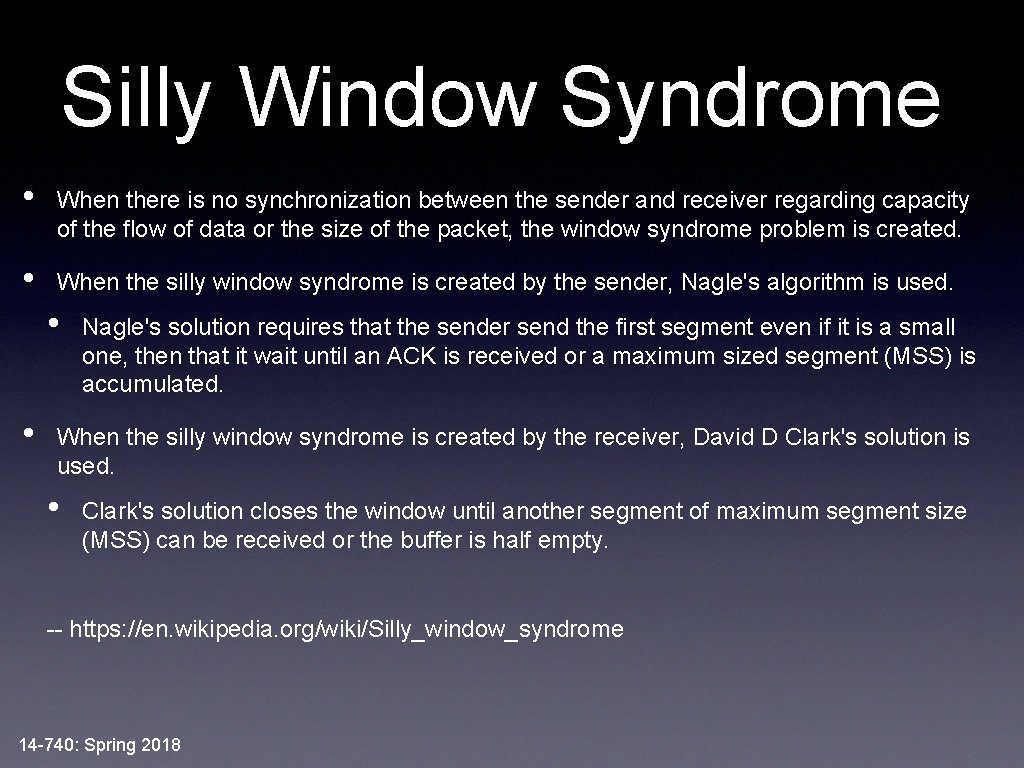 Silly Window Syndrome • When there is no synchronization between the sender and receiver