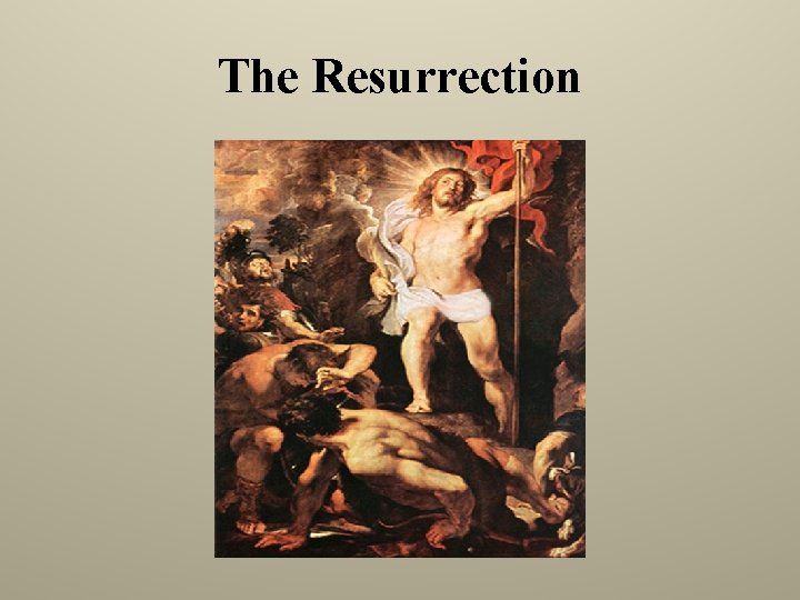 The Resurrection 