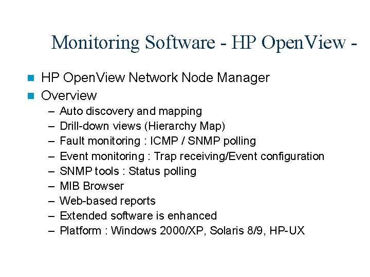 Monitoring Software - HP Open. View Network Node Manager n Overview n – –