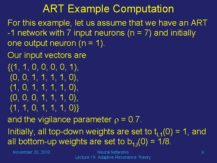 ART Example Computation For this example, let us assume that we have an ART