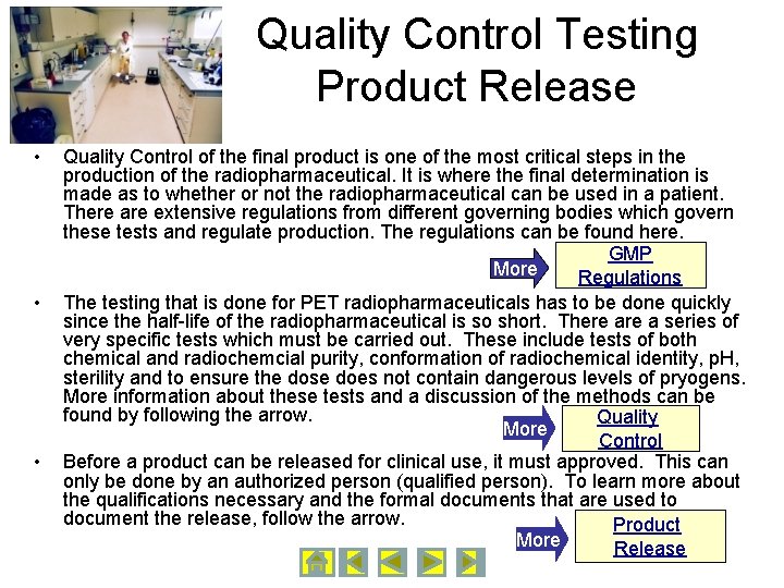 Quality Control Testing Product Release • • • Quality Control of the final product