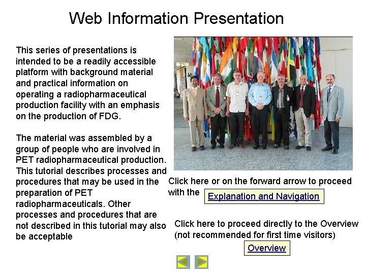 Web Information Presentation This series of presentations is intended to be a readily accessible