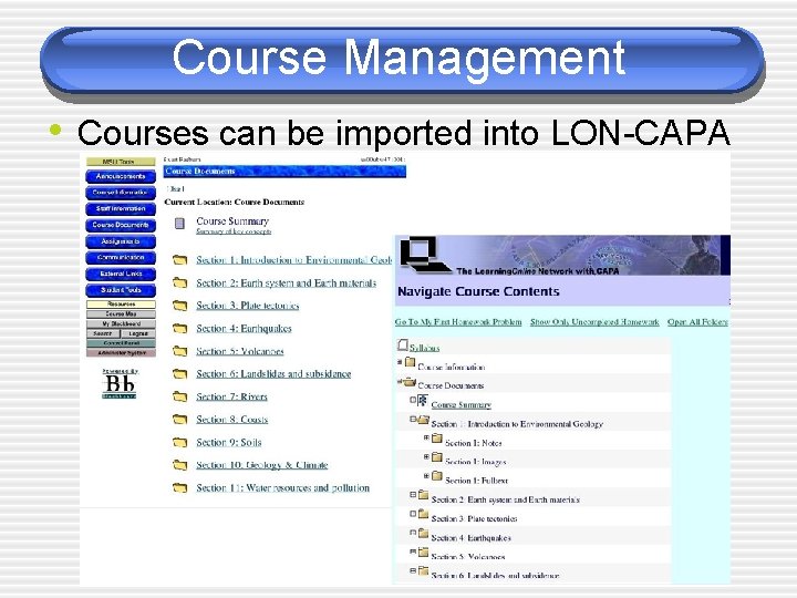 Course Management • Courses can be imported into LON-CAPA 