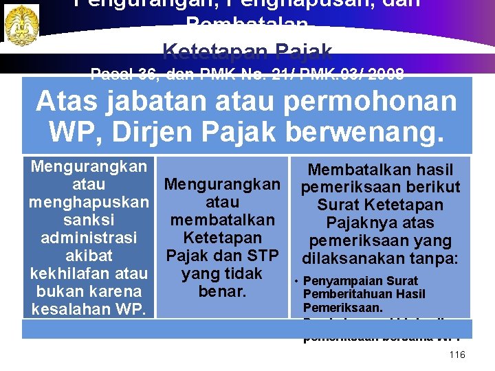 Pengurangan, Penghapusan, dan Pembatalan Ketetapan Pajak Pasal 36, dan PMK No. 21/ PMK. 03/